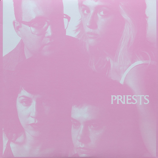 Priests: Nothing Feels Natural (2017)
